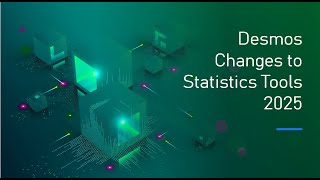 Desmos Changes to Statistics Tools 2025