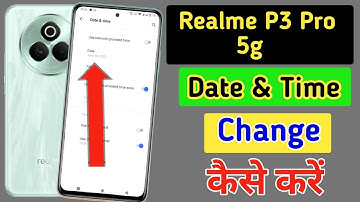 How to set date and time in Realme P3 Pro 5g/Realme P3 Pro 5g me time set kaise change kare | date