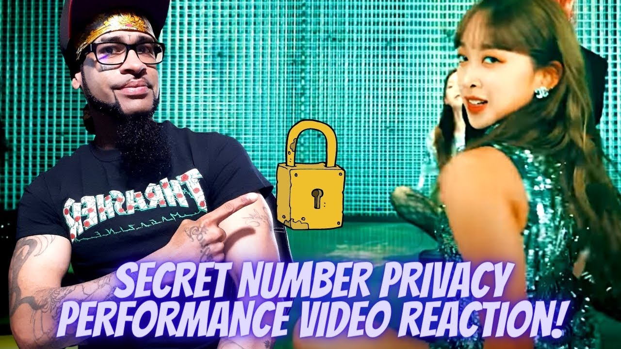 SECRET NUMBER "PRIVACY" Performance Video REACTION