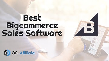 Best Bigcommerce Sales Software
