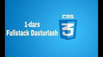 Dasturlash: CSS ni ulash, boshlang`ich stillar va komentariyalar