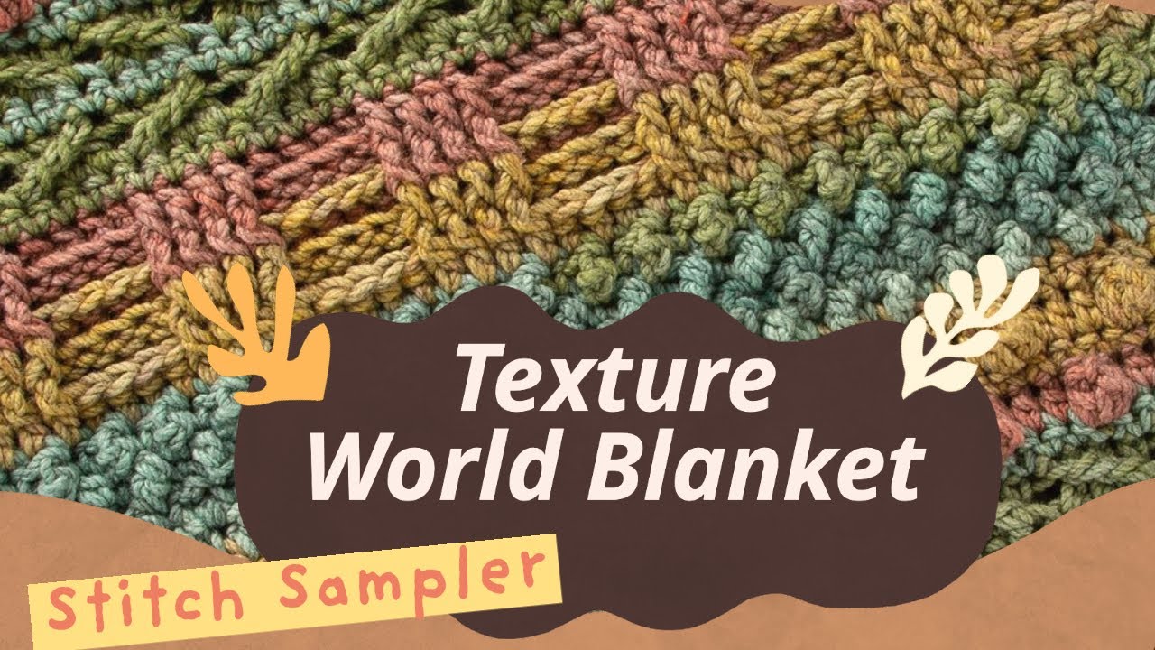 Easy Crochet Texture World Blanket YouTube