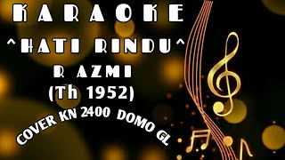 ☆HATI RINDU~R AZMI~KARAOKE~COVER KN 2400//