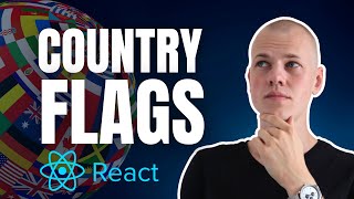 Displaying Country Flags in React: Applying Emojis and SVGs
