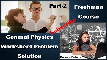 7 Freshman General Physics Ch01 02 Worksheet Problem Solution from AASTU Part 2