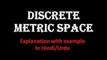Discrete Metric Spaces