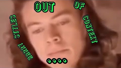 Harry styles out of context
