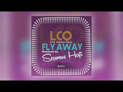 Los Charly's Orchestra - Fly Away (Seamus Haji Club Remix) [feat. Xantone Blacq] [Audio]