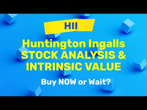 Huntington Ingalls (HII) Stock Analysis and Intrinsic Value | Buy Now or Wait?