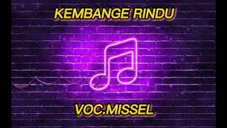 KEMBANGE RINDU ||VOC.MISSEL||MUSIC BY ANGKRINGAN WAKAJI