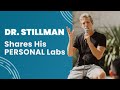 Dr stillman shares his personal labs