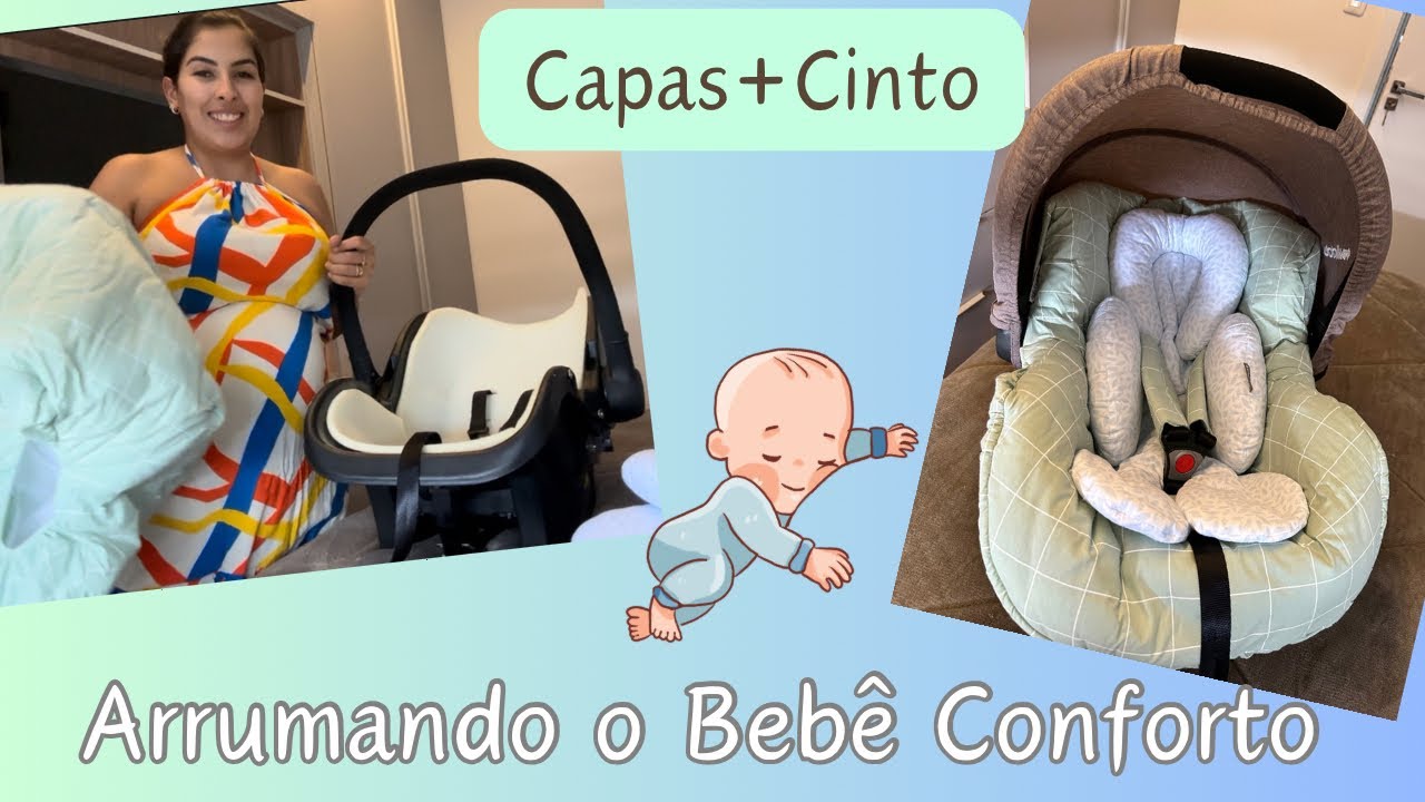 Como colocar as Capas e ajustar o Cinto do Bebê Conforto| Prático e ...