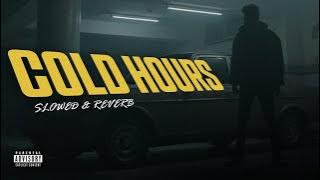 Cold Hours - Slowed   Reverb - aleemrk & Umair - Husnain RaNa Production