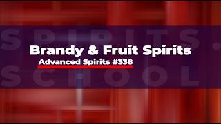 Advanced Spirits: Pisco, Grappa and Other Fruit Spirits 338