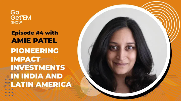 Pioneering impact investments in India and Latin A...