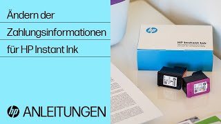 So ändern Sie die Zahlungsinformationen für HP Instant Ink | HP Drucker