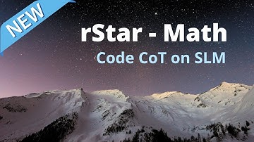 Code CoT w/ Self-Evolution LLM: rStar-Math Explained