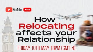 How Relocating Affects Your Relationship