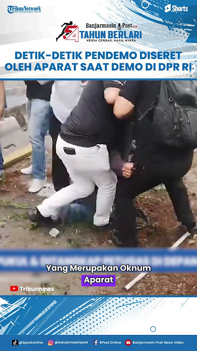 Demo di DPR Ricuh, Lempar Batu ke Mobil Polisi, Massa Pengunjuk Rasa Ditangkap, Diseret dan Dipukul