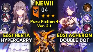 NEW Pure Fiction Floor 4 3 Stars | E6S1 Herta & E0S1 Acheron | Honkai: Star Rail 2.1