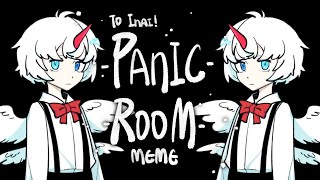 [Gift Animation Meme] Panic Room (to Inai)
