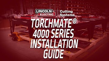Torchmate 4000 Series Installation Guide - Walkthrough and Step by Step - How to Set Up a Torchmate