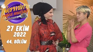 Nerminin Enfes Mutfağı 27 Ekim 2022 44. Bölüm