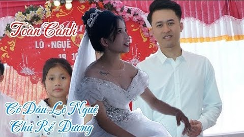 Toàn Cảnh Lễ Vu Quy Cô Dâu Lò Nguệ Chú Rể Lê Dương Bản Bước Xã Pắc Ngà Huyện Bắc Yên