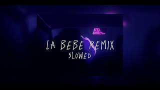 La bebe remix - Yng Lvcas, Peso Pluma | Slowed