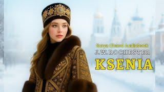 Ksenia, O Calvário De Uma Mulher 25 J W Rochester