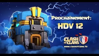 Clash Of Clans - Maj Hdv 12 - Lhdv Contre Attaque