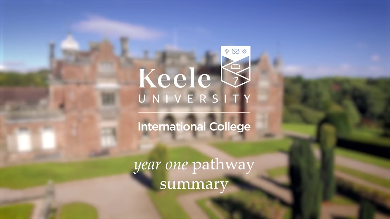 International Year One Pathway Summary at Keele University International College