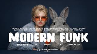 Smooth Funk & Club Soul Mix | MODERN FUNK Vol. 02 | After Work Unwind