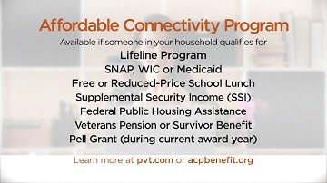 Participating in the Affordable Connectivity Program can possibly get you free internet with PVT