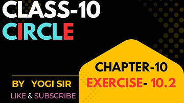 Circles #1 Shot Maths 2025-26 |EXERCISE 10.2 | Class 10th Maths Full NCERT Concept With @theyogisir 