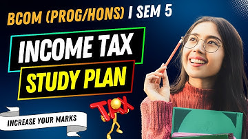 How to study Income Tax | Bcom semester 5 | B.com classes | Anuj kumar singh