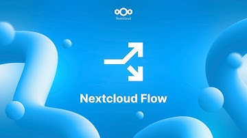 Nextcloud Hub 25 Autumn Flow: More powerful and flexible automation processes