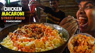Street Food of Pondicherry - Chicken Macroni - Irfan's View