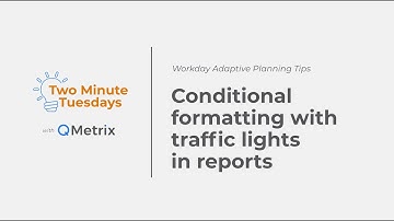 Conditional formatting with traffic lights in reports – Workday Adaptive Planning