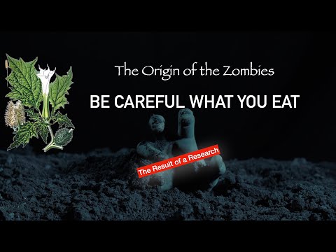 Know the real origin of zombies   take care of what you eat