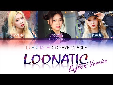 LOONA Odd Eye Circle - LOONATIC LYRICS [Color Coded English] (LOOΠΔ/ 오드아이써클)
