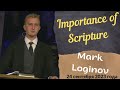 Importance of Scripture - sermon of Mark Loginov