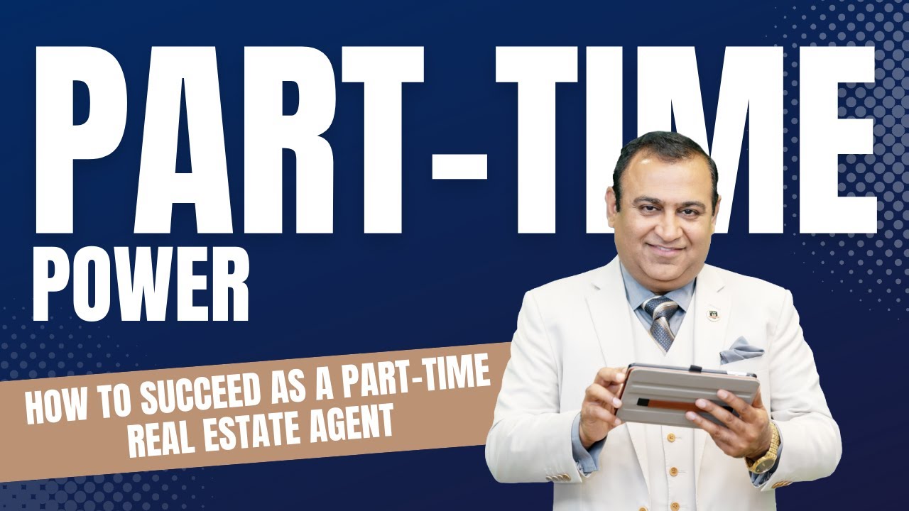 How To Succeed As A Part Time Real Estate Agent Part Time Power YouTube how-to-succeed-as-a-part-time-real-estate-agent-part-time-power-youtube