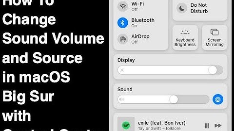How To Easily Change the Sound Volume and Source in macOS Big Sur.