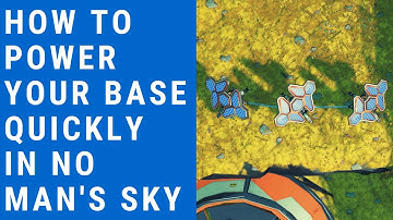How To Quickly Power Your Base In No Man