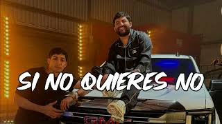 Luis R Conriquez, Neton Vega - Si No Quieres No (Video Oficial)