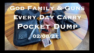 God Family and Guns Every Day Carry Pocket Dump 02/08/21
