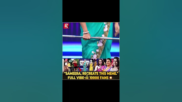 "SAMEERA, RECREATE THIS MEME." FULL VIBE-60 10000 FANS * | Galatta Pink Golden Queen Awards