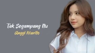 @AnggiMarito - #TakSegampangItu / It's Not That Easy [ING SUB] ~ LYRICS TRANSLATE