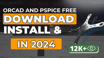 How to Download and Install Cadence OrCAD and PSpice 2024 - V23.1